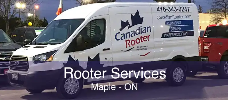 Rooter Services Maple - ON