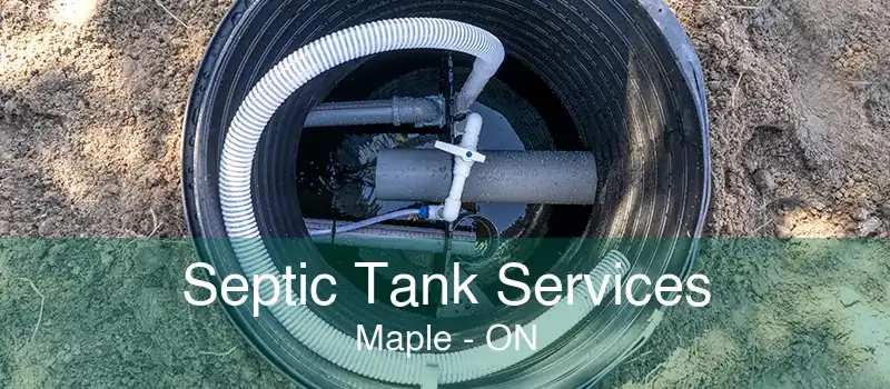 Septic Tank Services Maple - ON